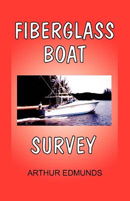 Fiberglass Boat Survey - Edmunds, Arthur