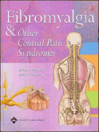 Fibromyalgia and Other Central Pain Syndromes