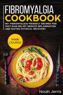 Fibromyalgia Cookbook: Main Course