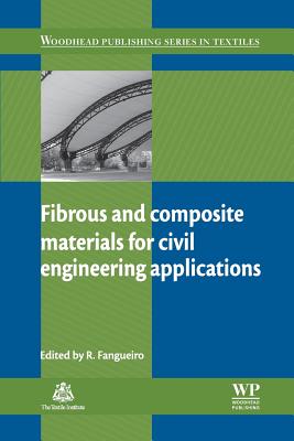 Fibrous and Composite Materials for Civil Engineering Applications - Fangueiro, R (Editor)
