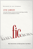 Fic: Why Fanfiction Is Taking Over the World