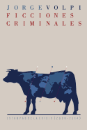 Ficciones criminales: Estampas de la crisis (2008-2014)