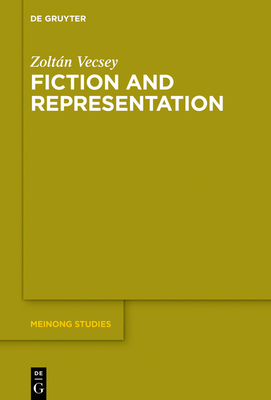 Fiction and Representation - Vecsey, Zoltn