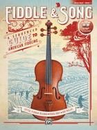 Fiddle & Song, Bk 1: A Sequenced Guide to American Fiddling (Cello/Bass), Book & Online Audio/Software