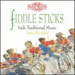 Fiddle Sticks: Irish Traditional Music from Donegal