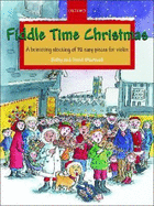 Fiddle Time Christmas - Blackwell, David (Composer), and Blackwell, Kathy (Composer)