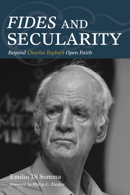 Fides and Secularity - Di Somma, Emilio, and Ziegler, Philip G (Foreword by)