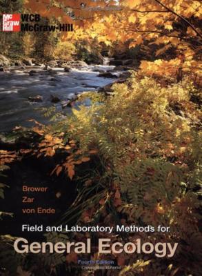 Field and Laboratory Methods for General Ecology - Brower, James E, and Zar, Jerrold H, and N Von Ende, Carl
