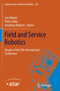 Field and Service Robotics: Results of the 9th International Conference