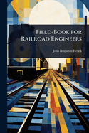Field-Book for Railroad Engineers