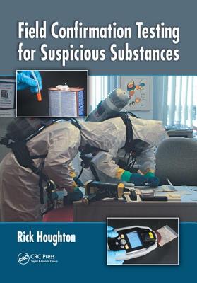 Field Confirmation Testing for Suspicious Substances - Houghton, Rick