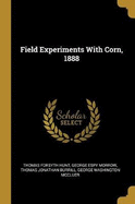 Field Experiments With Corn, 1888