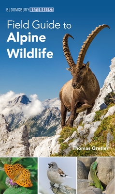 Field Guide to Alpine Wildlife - Gretler, Thomas