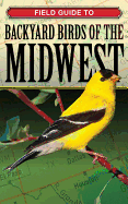 Field Guide to Backyard Birds of the Midwest