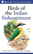 Field Guide to Birds of the Indian Subcontinent: India, Pakistan, Sri Lanka, Nepal, Bhutan, Bangladesh and the Maldives