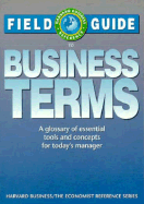 Field Guide to Business Terms: A Glossary of Essential Tools and Concepts for Today's Manager - Harvard Business Review, and Williamson, Alistair D (Editor), and Hindle, Tim