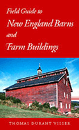 Field Guide to New England Barns and Farm Buildings