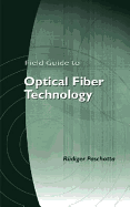 Field Guide to Optical Fiber Technology - 