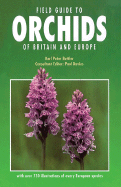 Field Guide to Orchids of Britain and Europe - Buttler, Karl Peter, and Davies, Paul (Editor)