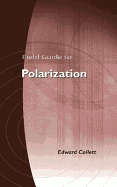 Field Guide to Polarization - Collett, Edward