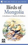 Field Guide to the Birds of Mongolia