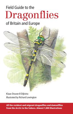 Field Guide to the Dragonflies of Britain and Europe - Dijkstra, K-D