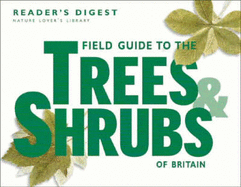 Field Guide to the Trees and Shrubs of Britain - Reader's Digest