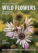 Field Guide to Wild Flowers of South Africa