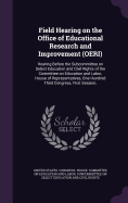 Field Hearing on the Office of Educational Research and Improvement (OERI): Hearing Before the Subcommittee on Select Education and Civil Rights of the Committee on Education and Labor, House of Representatives, One Hundred Third Congress, First Session,