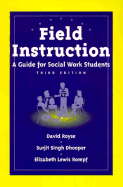 Field Instruction: A Guide for Social Work Students