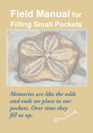 Field Manual for Filling Small Pockets