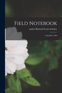 Field Notebook: Colombia, 1940