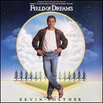 Field of Dreams [Original Motion Picture Soundtrack]