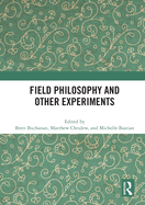 Field Philosophy and Other Experiments