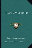 Field Service (1912)