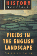 Fields in the English Landscape, Upd - Taylor, Christopher