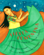 Fiesta Femenina: Celebrating Women in Mexican Folktales - Gerson, Mary-Joan