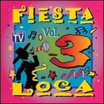 Fiesta Loca, Vol. 3