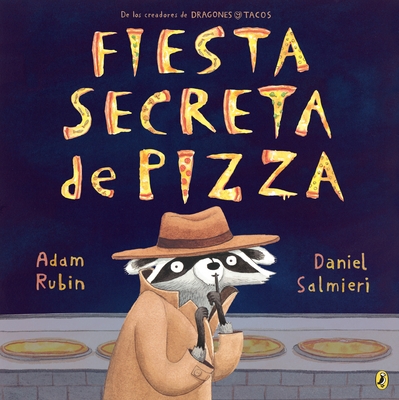 Fiesta Secreta de Pizza - Rubin, Adam