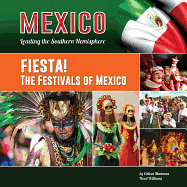 Fiesta! the Festivals of Mexico