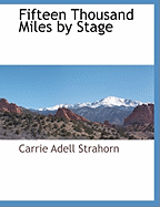 Fifteen Thousand Miles by Stage