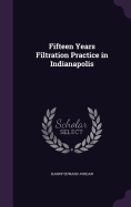 Fifteen Years Filtration Practice in Indianapolis