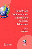 Fifth World Conference on Information Security Education: Proceedings of the IFIP TC 11 WG 11.8, WISE 5, 19 to 21 June 2007, United States Military Academy, West Point, NY, USA