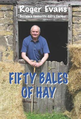 Fifty Bales of Hay - Evans, Roger