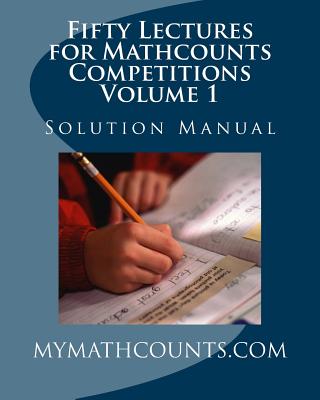 Fifty Lectures for Mathcounts Competitions (1) Solution Manual - Chen, Yongcheng