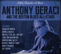Fifty Shades of Blue - Anthony Geraci & Boston All-Stars Band