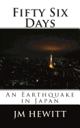Fifty Six Days: An Earthquake in Japan