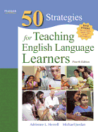 Fifty Strategies for Teaching English Language Learners: United States Edition