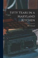 Fifty Years in a Maryland Kitchen