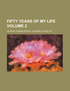 Fifty Years of My Life Volume 2
